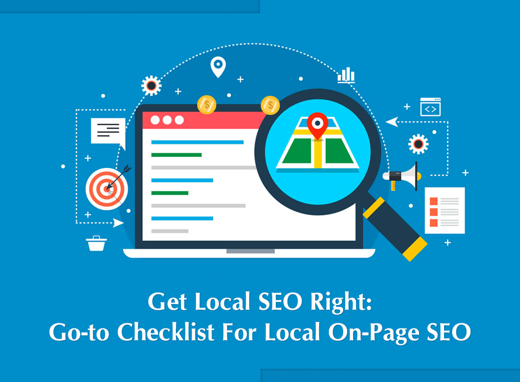 Get Local SEO Right: The Ultimate Local On-Page SEO Checklist
