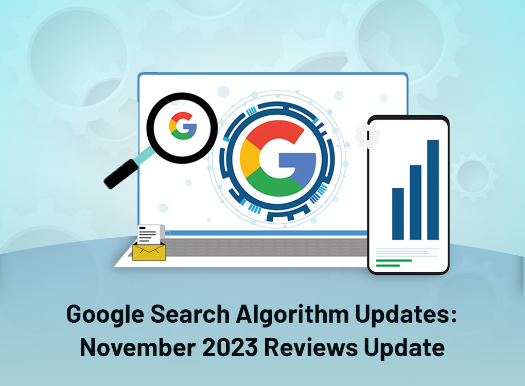 Google Search Algorithm Update: November 2023 Reviews Update