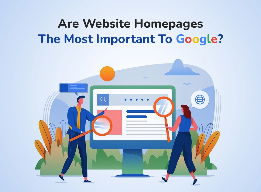 Are Website Homepages The Most Important To Google?