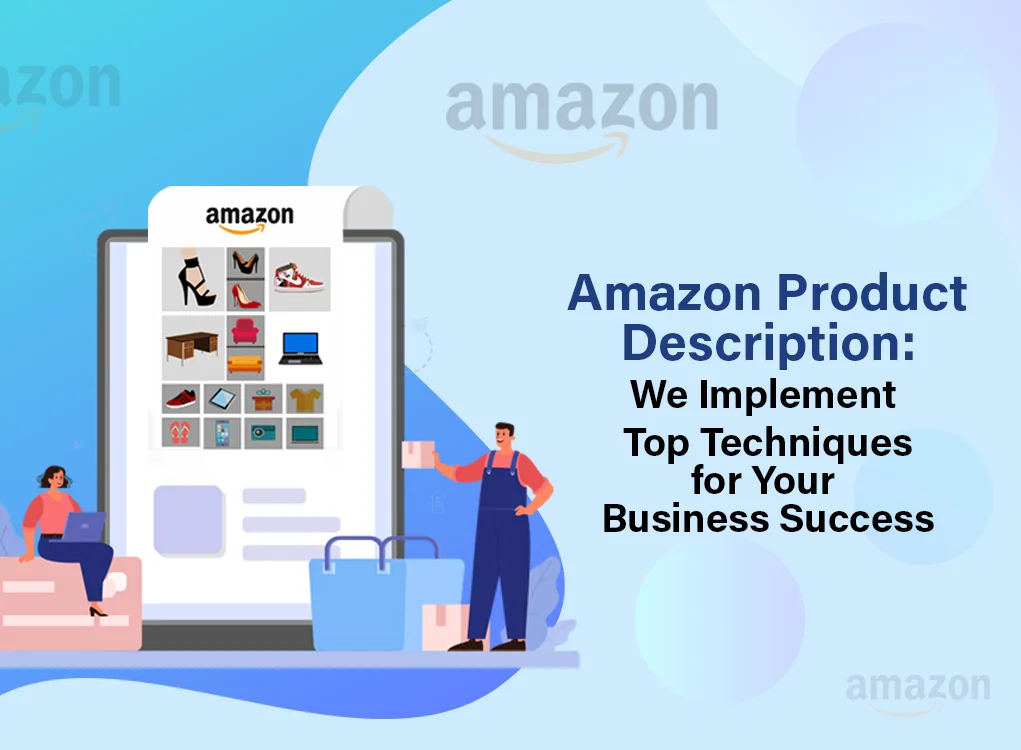 Amazon Product Description: We Implement Top Techniques for Your Business Success