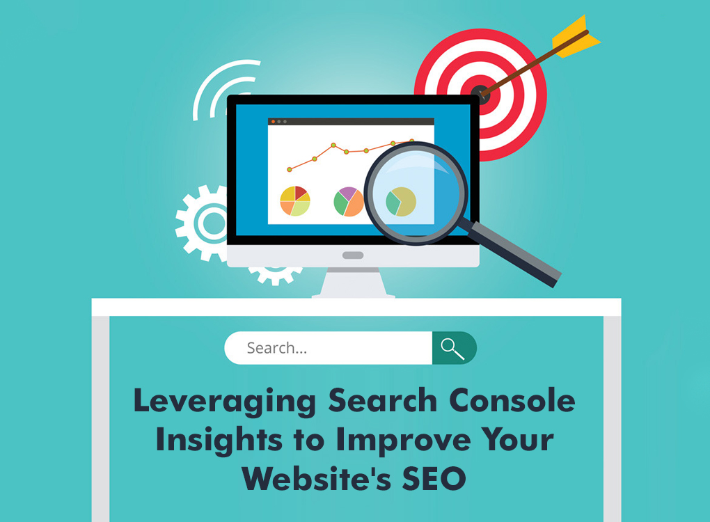 Leveraging Search Console Insights to Improve Your Website's SEO